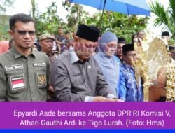 Bawa Program Untuk Masyarakat, Epyardi Asda Dampingi Anggota DPR RI Komisi V, Athari Gauthi Ardi ke Tigo Lurah