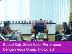 Bupati Kab. Solok Gelar Pertemuan Dengan Aqua Group